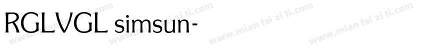 RGLVGL simsun字体转换